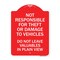 Signmission Not Responsible for Theft or Damage to Vehicle Do Not Leave Valuables in Plain View, RW-1824-23542 A-DES-RW-1824-23542 - alternate 1